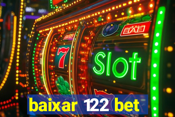 baixar 122 bet